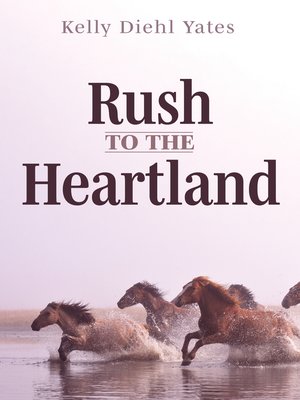cover image of Rush to the Heartland